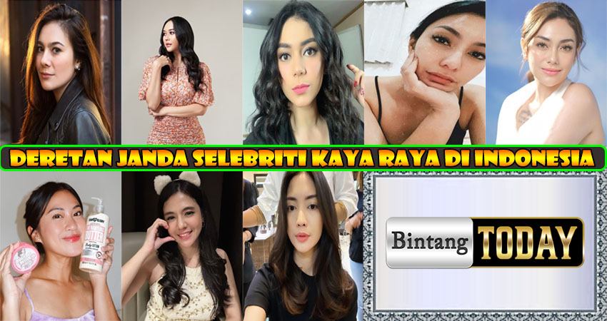 Deretan Janda Selebriti Kaya Raya di Indonesia