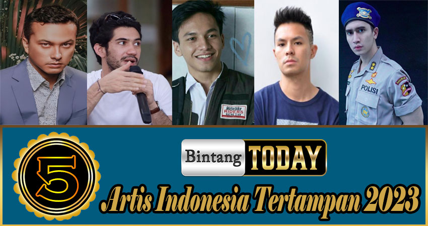 5 Artis Indonesia Tertampan 2023