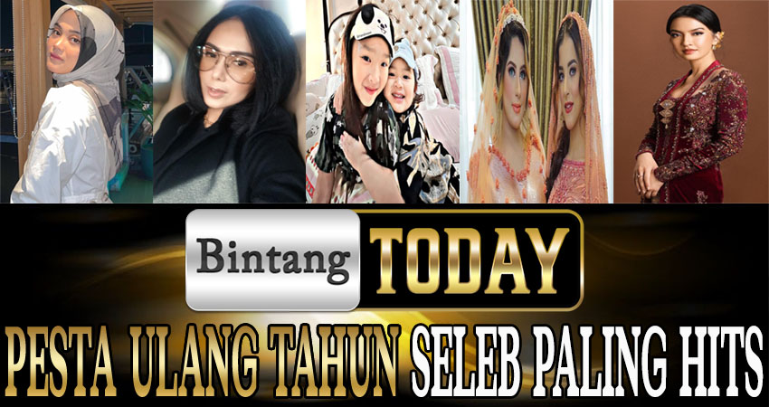 Pesta Ulang Tahun Seleb Paling Hits
