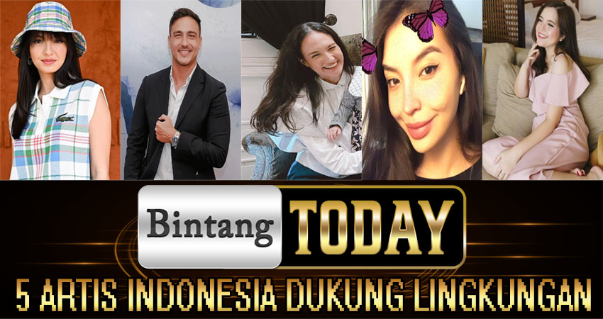 5 Artis Indonesia Dukung Lingkungan