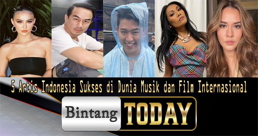 5 Artis Indonesia Sukses di Dunia Musik dan Film Internasional