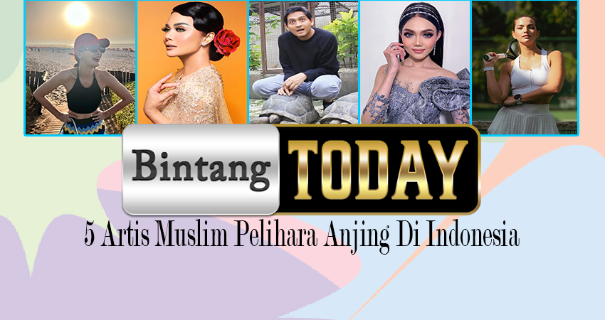 5 Artis Muslim Pelihara Anjing Di Indonesia