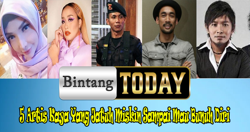 5 Artis Kaya Yang Jatuh Miskin Sampai Mau Bunuh Diri