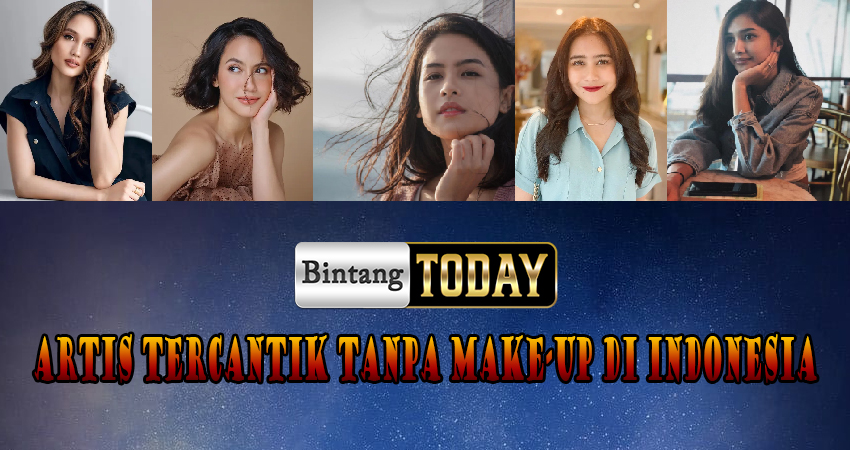 Artis Tercantik Tanpa Make-up Di Indonesia