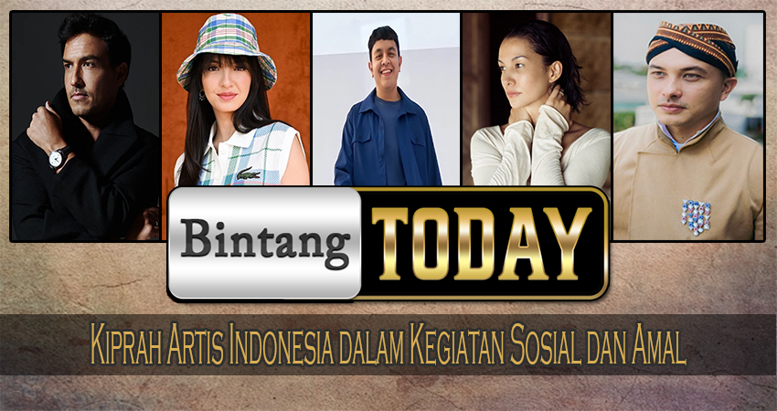 Kiprah Artis Indonesia dalam Kegiatan Sosial dan Amal