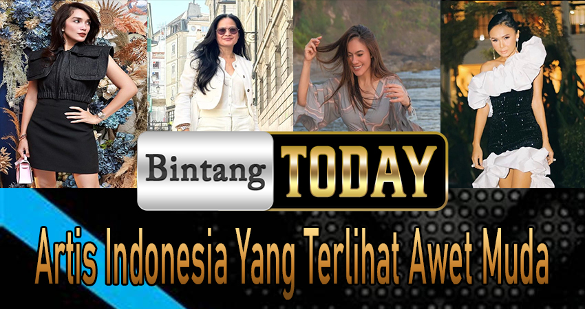 Artis Indonesia Yang Terlihat Awet Muda