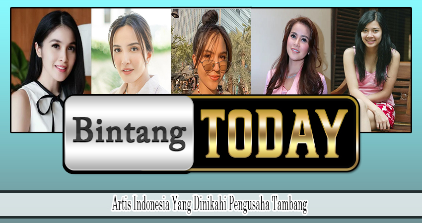 Artis Indonesia Yang Dinikahi Pengusaha Tambang