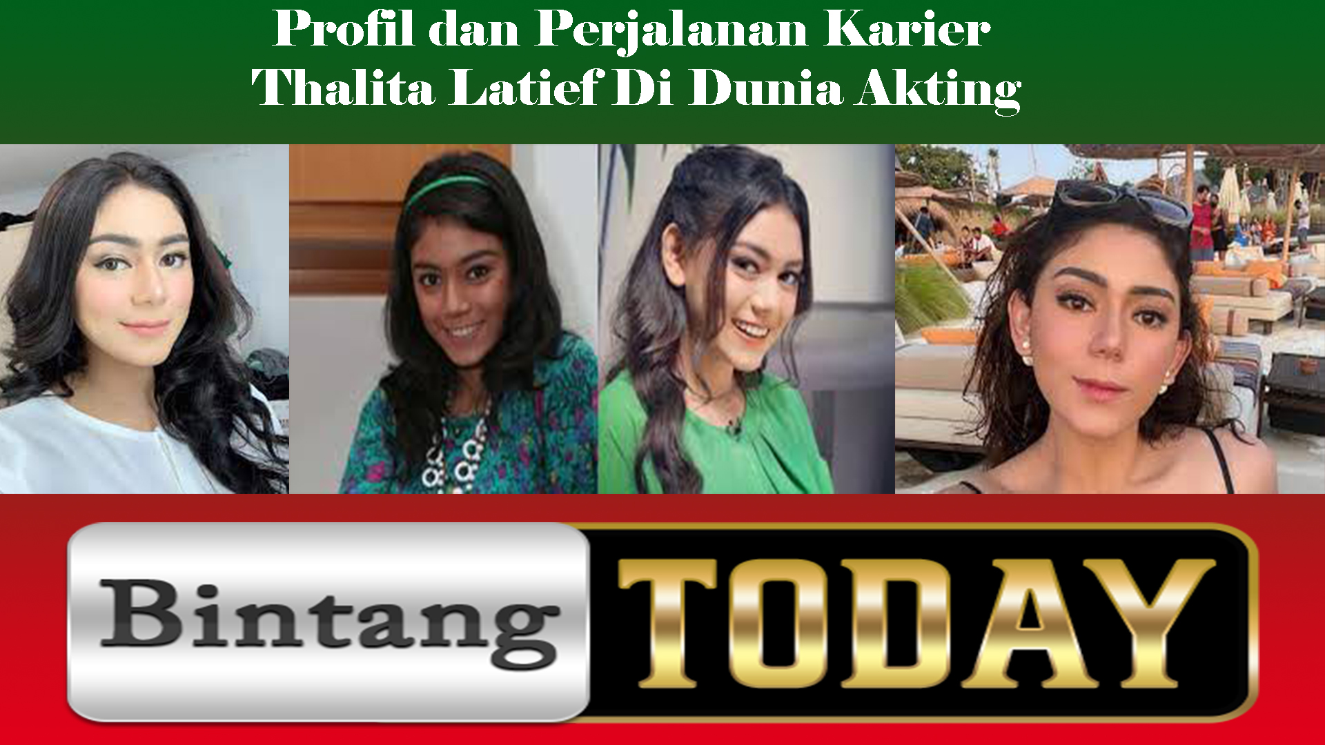 Profil dan Perjalanan Karier Thalita Latief Di Dunia Akting