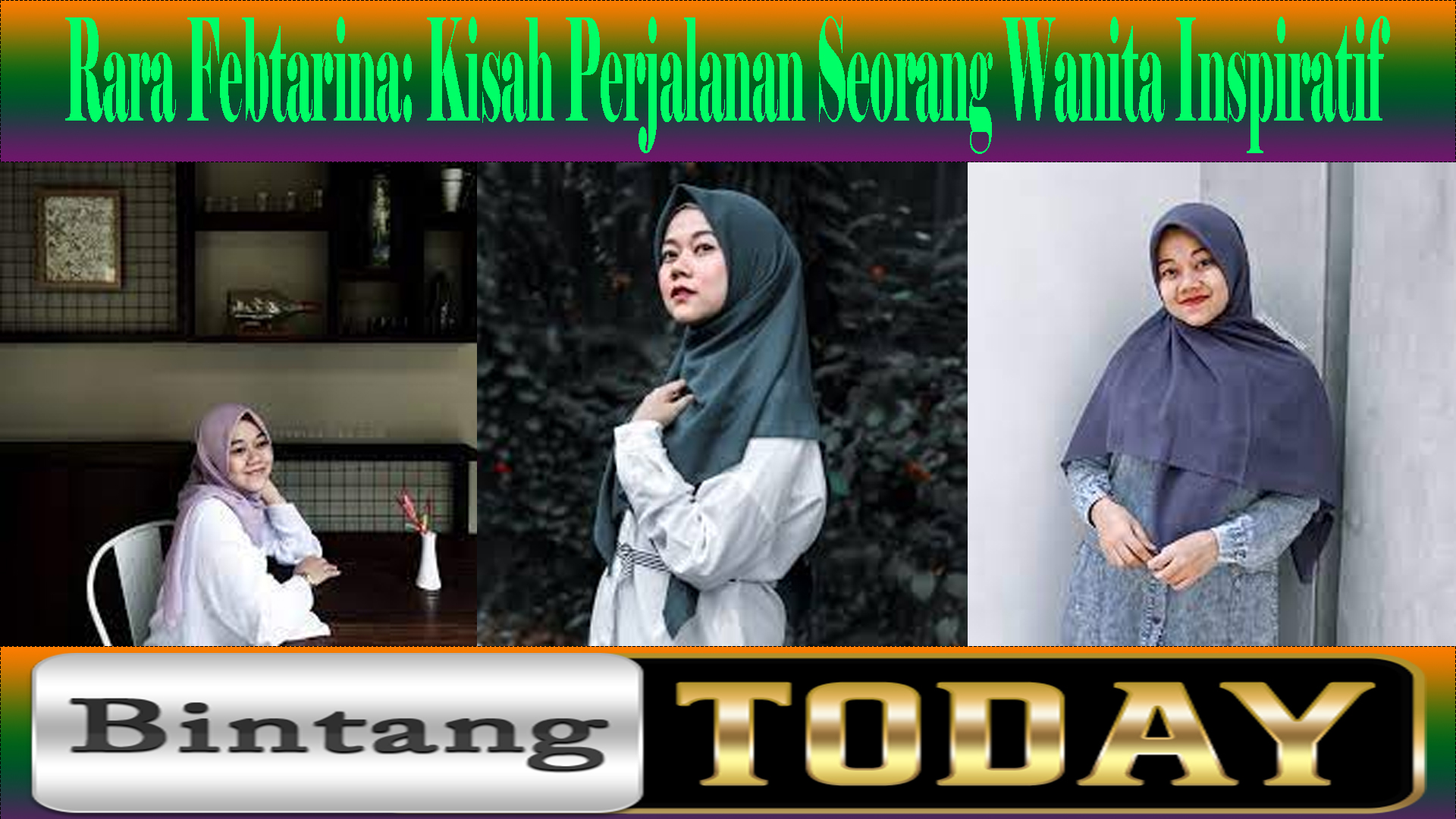 Rara Febtarina: Kisah Perjalanan Seorang Wanita Inspiratif