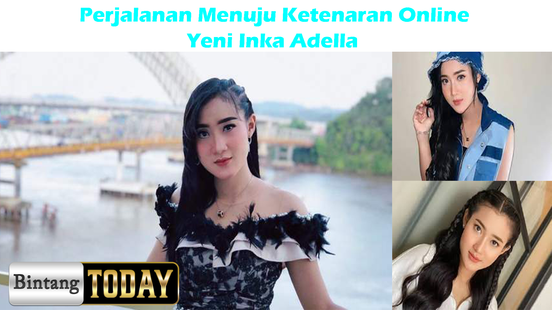 Yeni Inka Adella: Perjalanan Menuju Ketenaran Online