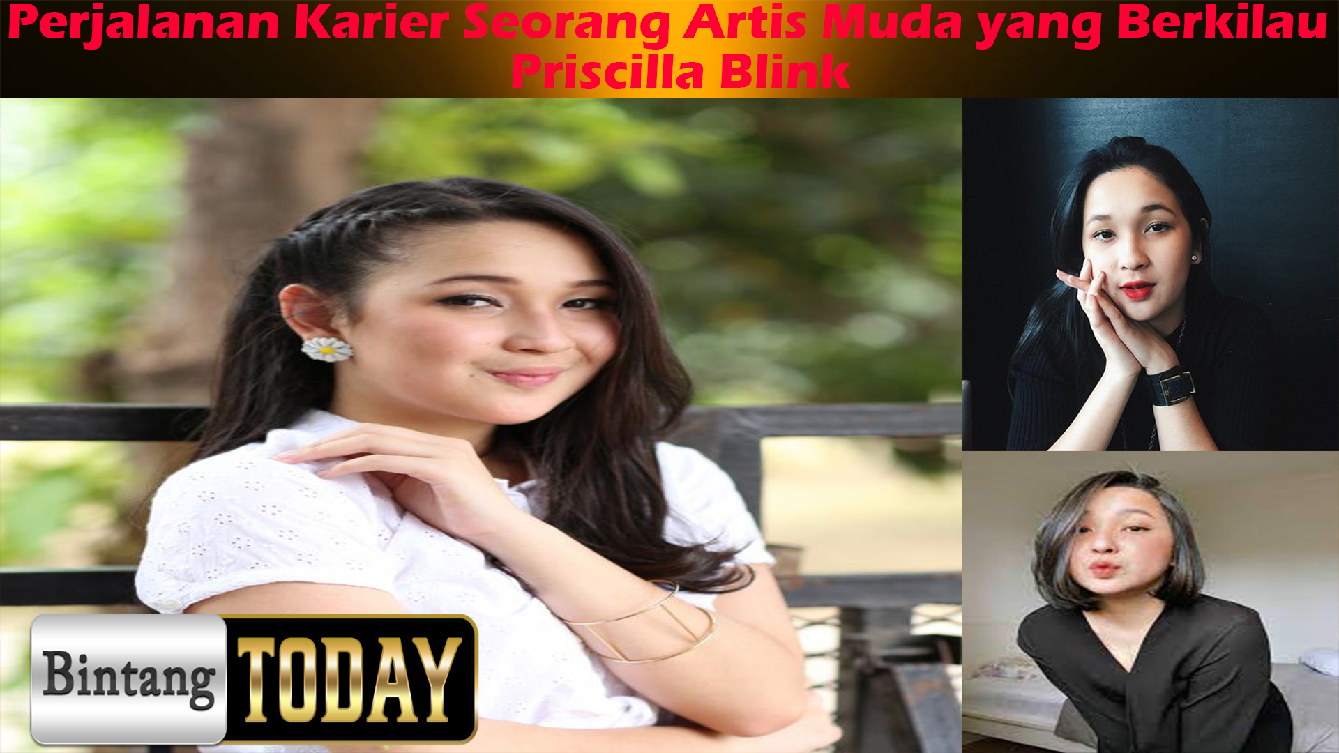 Priscilla Blink: Perjalanan Karier Seorang Artis Muda yang Berkilau