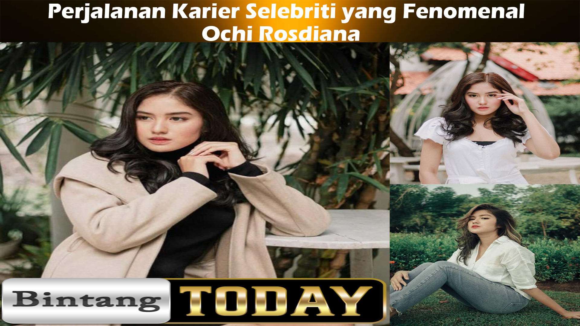 Ochi Rosdiana: Perjalanan Karier Selebriti yang Fenomenal